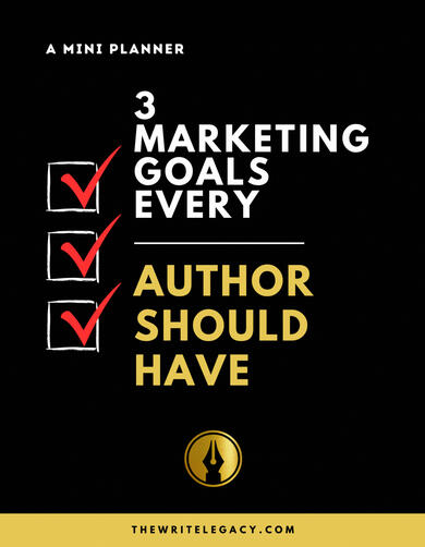 3 Marketing Goals Every Author Should Have
